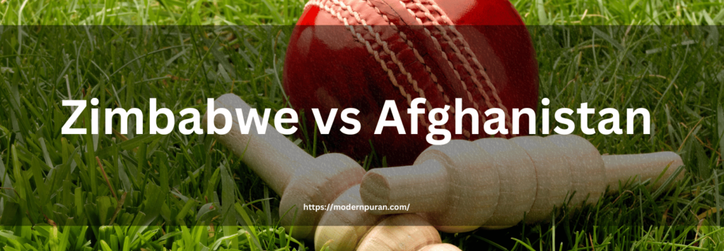 Zimbabwe vs Afghanistan